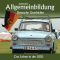 Das Leben in der DDR (Reihe Allgemeinbildung)