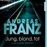 Jung, blond, tot (Julia Durant 1)