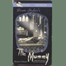 The Mummy (Dramatized)