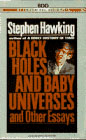 Black Holes and Baby Universes and Other Essays