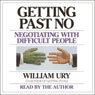 Getting Past No: Negotiating with Difficult People