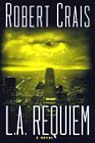 L.A. Requiem: An Elvis Cole - Joe Pike Novel, Book 8