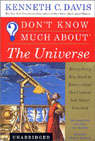 Don't Know Much About the Universe: Everything You Need to Know About the Cosmos