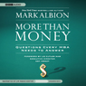 More than Money: Questions Every MBA Needs to Answer