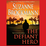 The Defiant Hero: Troubleshooters, Book 2
