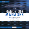 The Hands-Off Manager: How to Mentor People and Allow Them to Be Successful