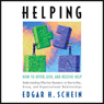 Helping: How to Offer, Give, and Receive Help