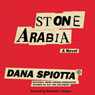Stone Arabia: A Novel