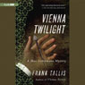 Vienna Twilight: A Max Liebermann Mystery