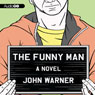 The Funny Man: A Novel