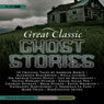 Great Classic Ghost Stories: Sixtee