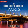 The Good Thief's Guide to Paris: A Mystery