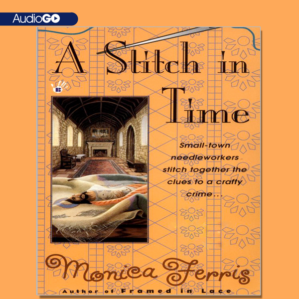 A Stitch in Time: A Needlecraft Mystery