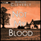 Not My Blood: A Joe Sandilands Investigation, Book 10