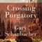 Crossing Purgatory: A Novel