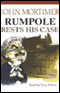 Rumpole Rests His Case