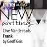 BBC Audio New Writing: Frank