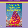 Sea Hags, Suckers, and Cobra Sharks