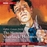 Memoirs of Sherlock Holmes, Volume 1 (Dramatised)