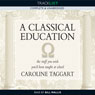 A Classical Education: The Stuff You Wish You'd been Taught at School