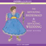 The Revolting Bridesmaid & The Revolting Wedding