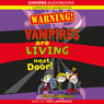 Warning! Vampires are Living Next Door!