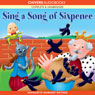 Sing a Song of Sixpence