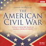 The American Civil War: Extracts from BBC Radio 4's 'Empire of Liberty'