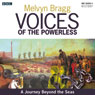 Voices of the Powerless: A Journey Beyond the Seas: McQuarrie Harbour, Tasmania, Transportation and the Colonisation of Australia