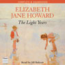The Light Years: Cazalet Chronicle, Volume 1