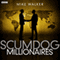 Scumdog Millionaires: Complete Series