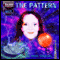 The Pattern: Audio Adventure in Time & Space