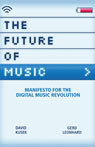 The Future of Music: Manifesto for the Digital Music Revolution