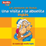 Una Visita a la Abuelita: Berlitz Kids Ingles, Las Aventuras de Nicholas