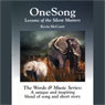 OneSong: Lessons of the Silent Masters (The Words & Music Series: Volume 1)