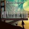 A Pointed Death: First in the Pointer Mystery Series