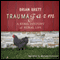 Trauma Farm: A Rebel History of Rural Life