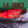 Lying in Wait: J. P. Beaumont Series, Book 12