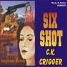 Six Shot: The Gunsmith Series #4