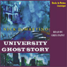 University Ghost Story