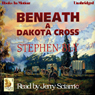 Beneath A Dakota Cross: Fortunes of the Black Hills, Book 1