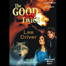 The Good Die Twice: A Chase Dagger Mystery, Book 1