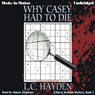 Why Casey Had to Die: Harry Bronson Mystery Series, Book 1