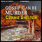 Gossip Can Be Murder: A Charlie Parker Mystery, Book 11