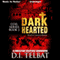 Dark Hearted: C.O.I.L., Book 2