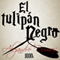 El Tulipn Negro [The Black Tulip]