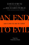 An End to Evil: How to Win the War on Terror