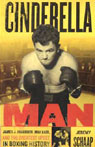 Cinderella Man: James Braddock, Max Baer, and the Greatest Upset in Boxing History