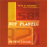 Hot Plastic: A Novel