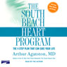 The South Beach Heart Program: The Four-Step Plan that Can Save Your Life